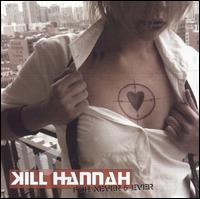 Kill Hannah - For Never & Ever lyrics