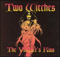 Two Witches - The Vampire's Kiss lyrics