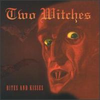Two Witches - Bites & Kisses lyrics