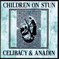 Children on Stun - Celibacy & Anadin lyrics