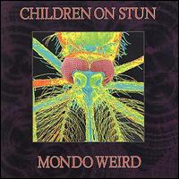 Children on Stun - Mondo Weird lyrics