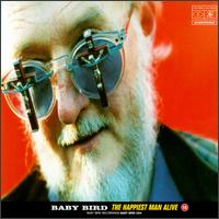 Baby Bird - The Happiest Man Alive lyrics