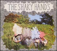 The Shaky Hands - Shaky Hands lyrics