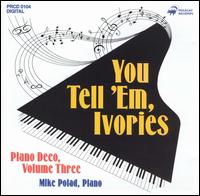 Mike Polad - You Tell 'em Ivories lyrics