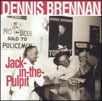 Dennis Brennan - Jack in the Pulpit lyrics