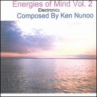 Ken Nunoo - Energies of Mind, Vol. 2 lyrics