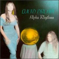Lucid Dreams - Alpha Rhythms lyrics