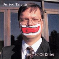 Buried Talents - Painted On Smiles lyrics