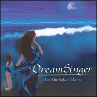 Dreamsinger - For the Sake of Love lyrics