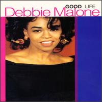 Debbie Malone - Good Life lyrics