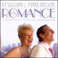 K.T. Sullivan - A Fine Romance: A Dorothy Fields Songbook lyrics