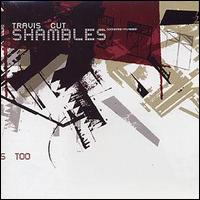 Travis Cut - Shambles lyrics
