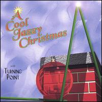 Turning Point [Jazz] - A Cool Jazzy Christmas lyrics