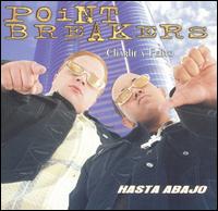 Point Breakers - Hasta Abajo lyrics