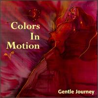 Colors in Motion - Gentle Journey lyrics