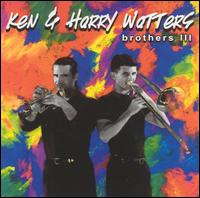 Ken & Harry Watters - Brothers, Vol. 3 lyrics
