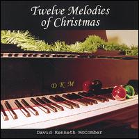 David Kenneth McComber - Twelve Melodies of Christmas lyrics