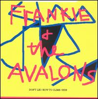 Frankie & The Avalons - Don't Lie/How to Climb/Run lyrics
