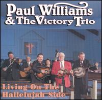 Paul Williams & the Victory Trio - Living on the Hallelujah Side lyrics