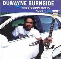 Duwayne Burnside - Live at the Mint lyrics