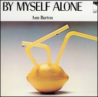 Ann Burton - By Myself Alone lyrics