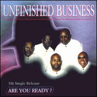 Unfinished Business - Are You Ready lyrics