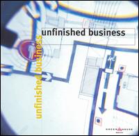 Unfinished Business - Unfinished Business lyrics