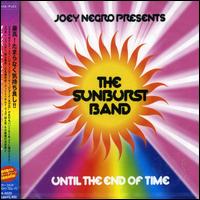 The Sunburst Band - Until the End of Time [Bonus Tracks] lyrics