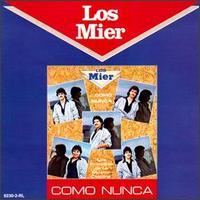 Los Mier - Como Nunca lyrics