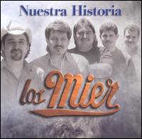 Los Mier - Nuestra Historia lyrics