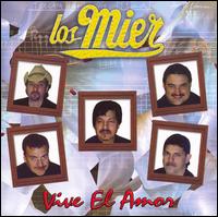 Los Mier - Vive El Amor [2006] lyrics