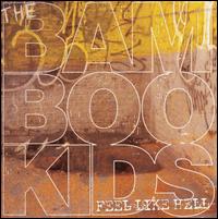 The Bamboo Kids - Feel Like Hell lyrics