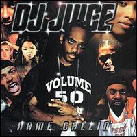 DJ Juice - Name Calling lyrics