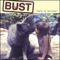 Bust - Belle of the Brawl lyrics