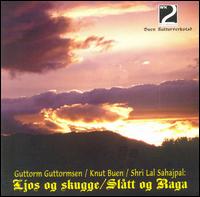 Knut Buen - Ljos Og Skugge/Slatt Og Raga lyrics