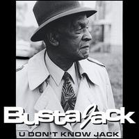Busta Jack - U Don't Know Jack lyrics