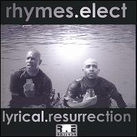 Rhymes Elect - Lyrical Resurrection lyrics