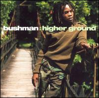 Bushman - Higher Ground lyrics