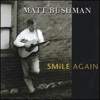 Matt Bushman - Smile Again lyrics