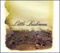 Little Bushman - The Onus of Sand lyrics