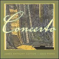 James Anthony Cotton [Piano] - Concerto lyrics