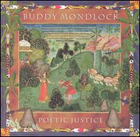 Buddy Mondlock - Poetic Justice lyrics