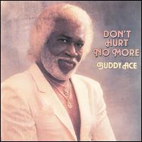 Buddy Ace - Don't Hurt No More lyrics