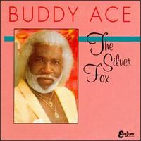 Buddy Ace - Silver Fox lyrics