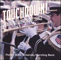 FSU Marching Band - Touchdown: Favorite College Fight Songs lyrics