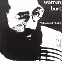 Warren Burt - 39 Dissonant Etudes lyrics