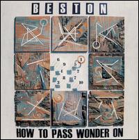 Beston Barnett - How to Pass Wonder On lyrics