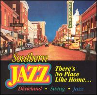 Southern Jazz - There Is No Place Like Home lyrics