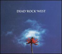 Dead Rock West - Honey and Salt lyrics