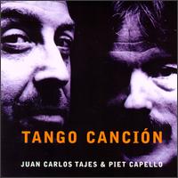 Juan Carlos Tajes & Piet Capello - Tango Cancion lyrics